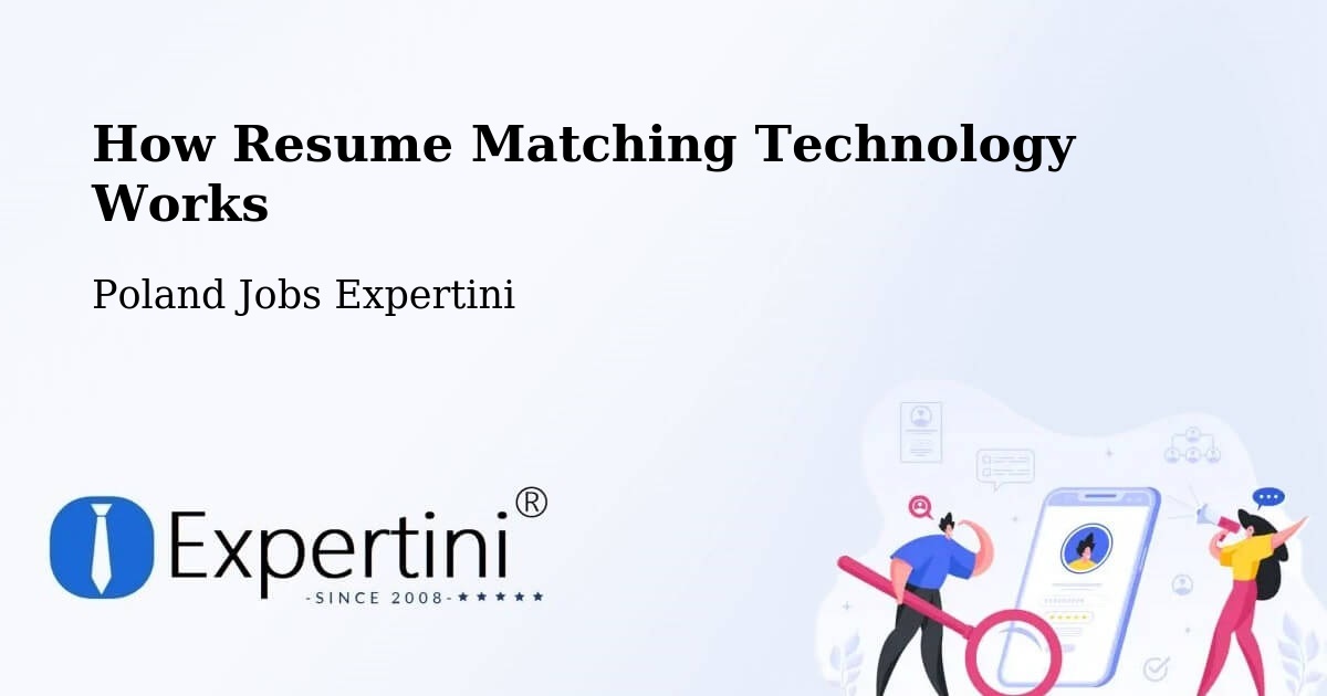 How Resume Matching Technology Works - Poland Jobs Expertini